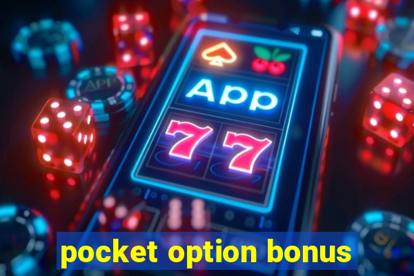 pocket option bonus